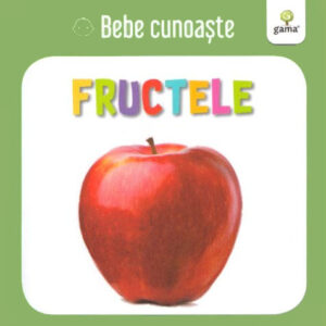 Carte Bebe Cunoaste Fructele