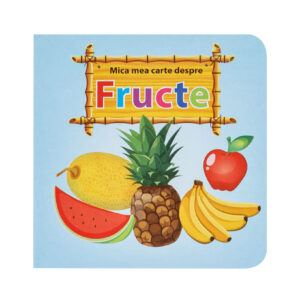 Mica mea carte despre Fructe
